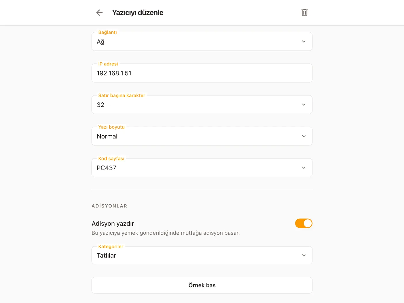 Tablette Mutfak yazıcısının formu, Adisyonlar bölümüne kaydırılmış: bağlantı Ağ, IP adresi, kod sayfası; Adisyon yazdır açık, Kategoriler alanında Tatlılar, en altta Örnek bas düğmesi